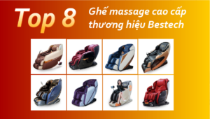 top 8 ghế massage cao cấp bestech