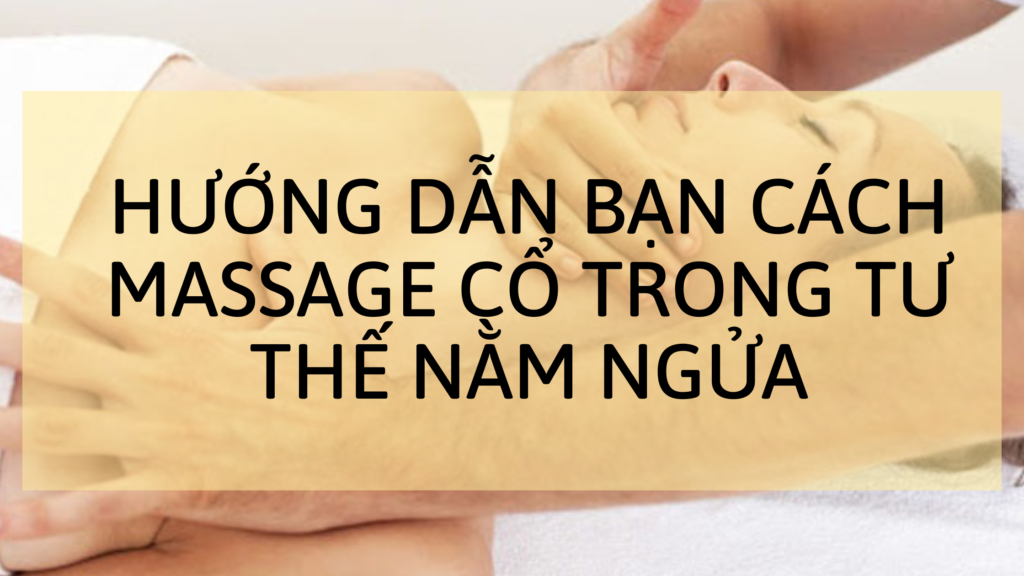 cách massage cổ trong tư thế nằm ngửa